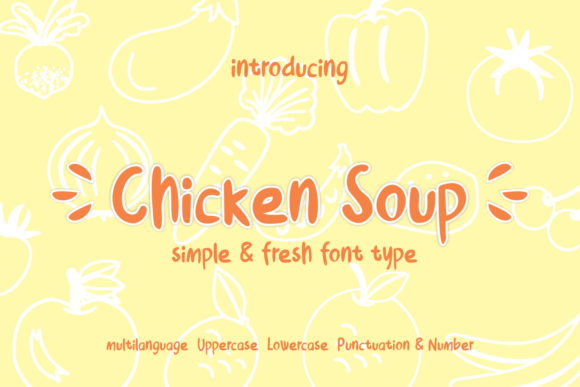Chicken Soup: A Simple and Cheerful Display Font for Creative Projects