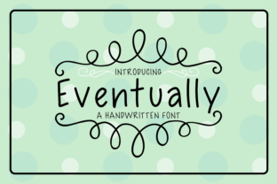 Eventually Font: A Versatile Choice for Modern Typography