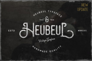 Heubeul: A Vintage Display Font with Timeless Appeal
