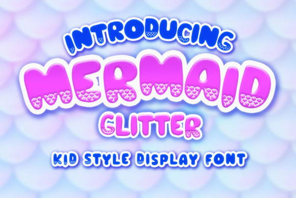 Mermaid Glitter: A Versatile Font for Modern Creativity